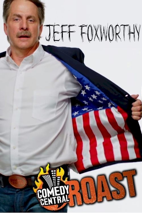 Comedy Central Roast of Jeff Foxworthy постер