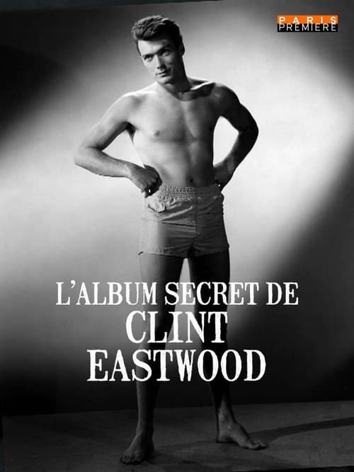 L'album secret de Clint Eastwood постер