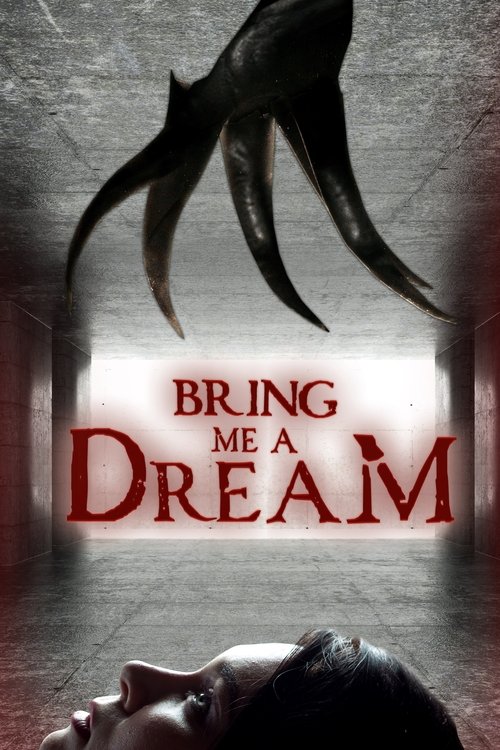 Bring Me a Dream постер