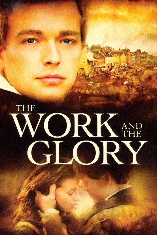 The Work and the Glory постер