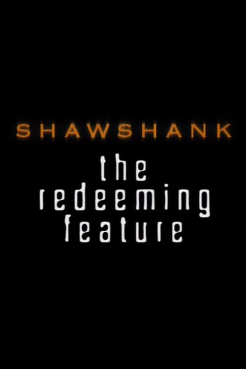 Shawshank: The Redeeming Feature постер