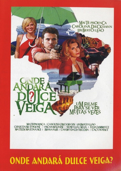 Onde Andará Dulce Veiga? постер