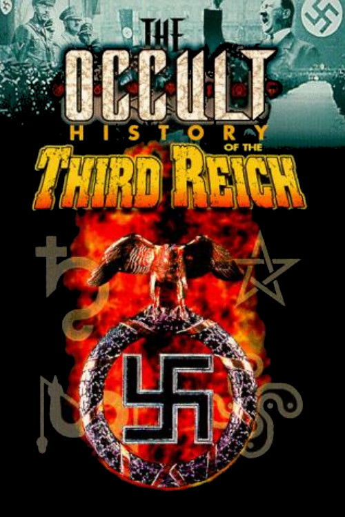 The Occult History of the Third Reich постер