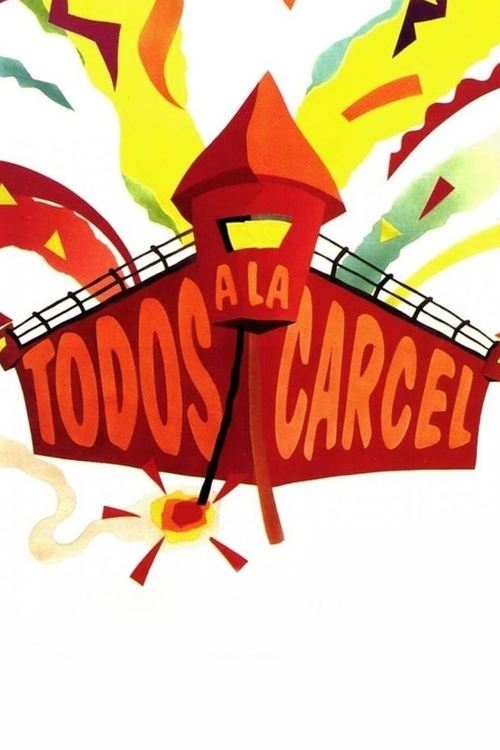 Everyone Off to Jail постер