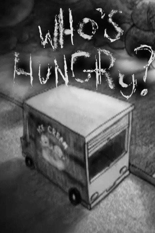 Who's Hungry? постер