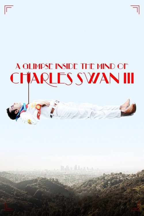 A Glimpse Inside the Mind of Charles Swan III постер