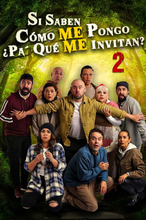 Si saben cómo me pongo ¿Pa' qué me invitan? 2 постер