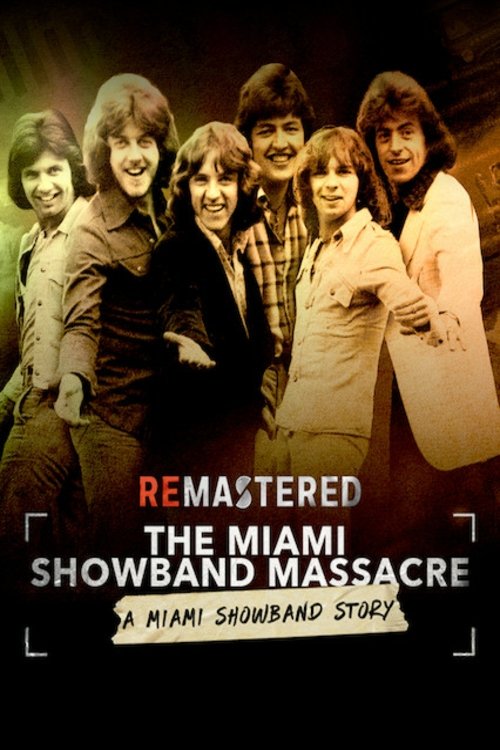 ReMastered: The Miami Showband Massacre постер