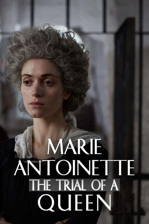 Marie-Antoinette, ils ont jugé la reine постер