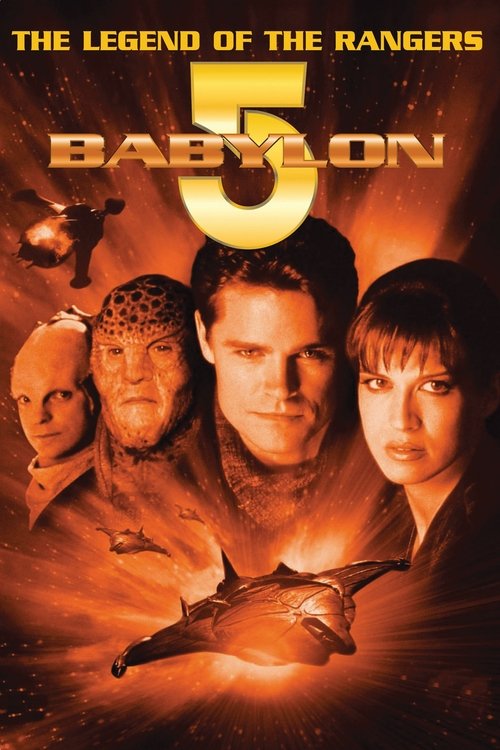 Babylon 5: The Legend of the Rangers - To Live and Die in Starlight постер
