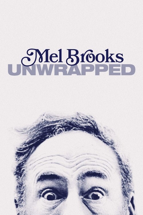 Mel Brooks: Unwrapped постер
