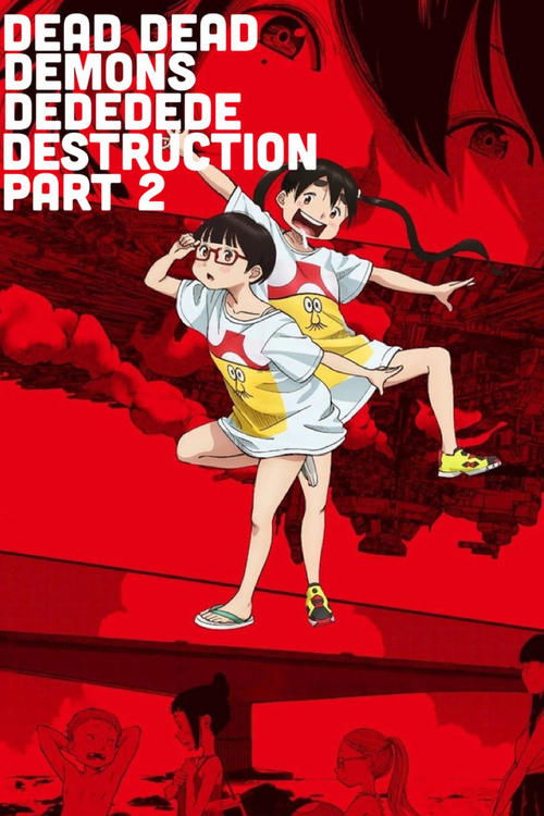 Dead Dead Demon's Dededede Destruction Part 2 постер