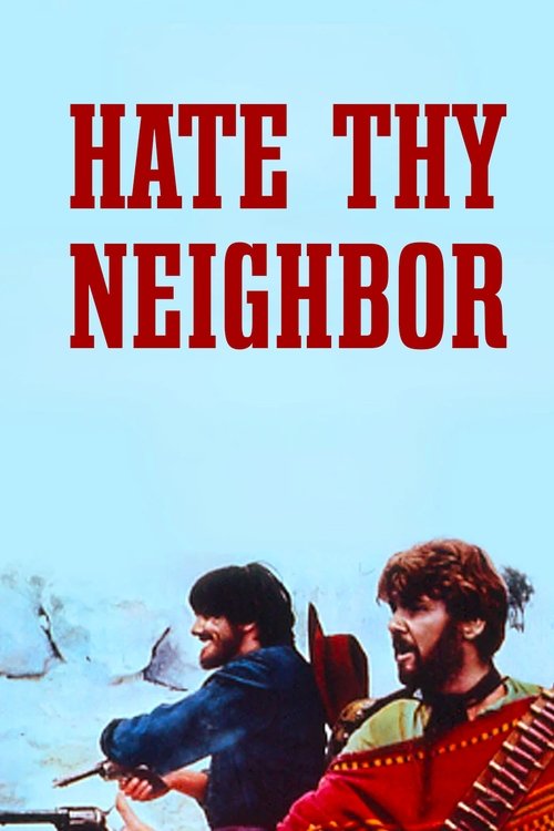 Hate Thy Neighbor постер