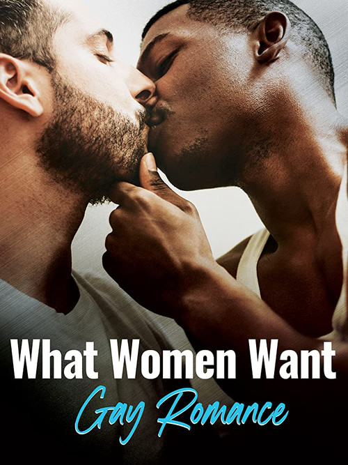 What Women Want: Gay Romance постер