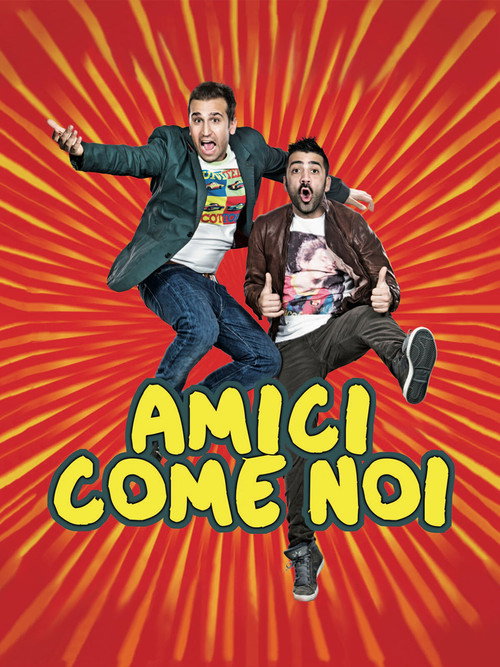 Amici come noi постер