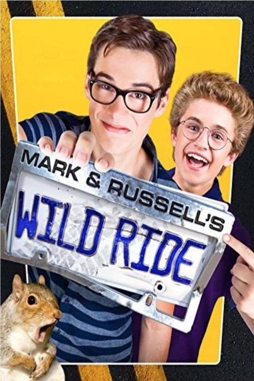 Mark & Russell's Wild Ride постер