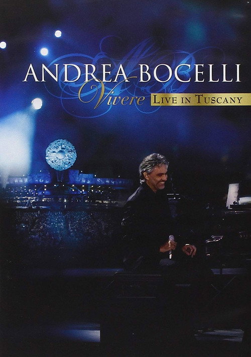 Andrea Bocelli - Vivere Live in Tuscany постер