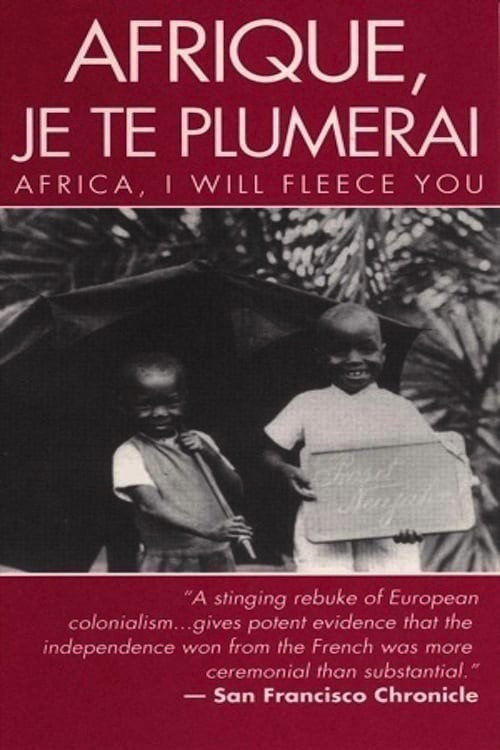 Afrique, je te plumerai постер