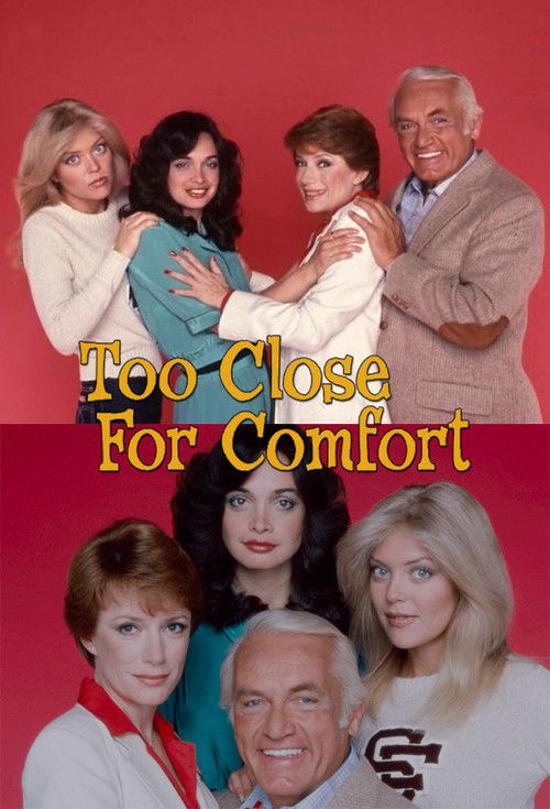 Too Close for Comfort постер