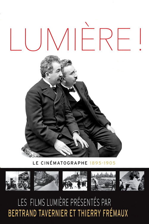 Lumière ! Le Cinématographe (1895-1905) постер