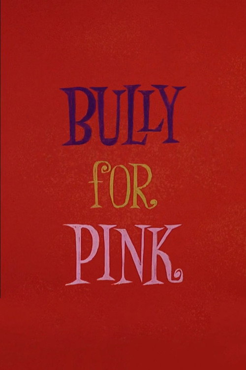 Bully for Pink постер