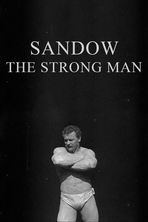 Sandow: The Strong Man постер