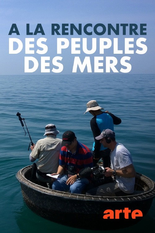À la rencontre des peuples des mers постер