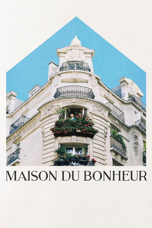 Maison du Bonheur постер