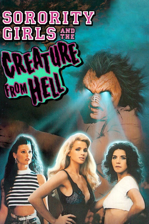 Sorority Girls and the Creature from Hell постер