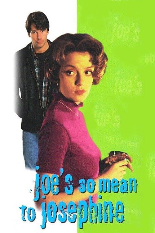Joe's So Mean to Josephine постер