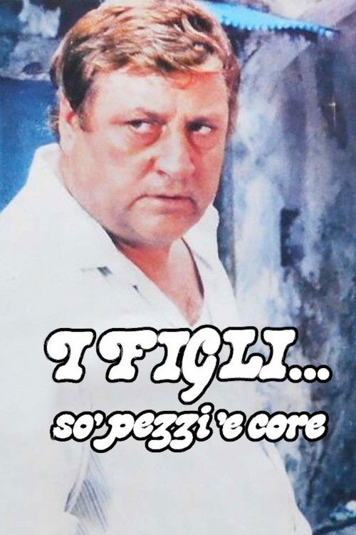 I figli... so' pezzi 'e core постер