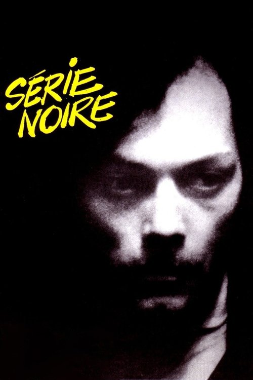 Serie Noire постер