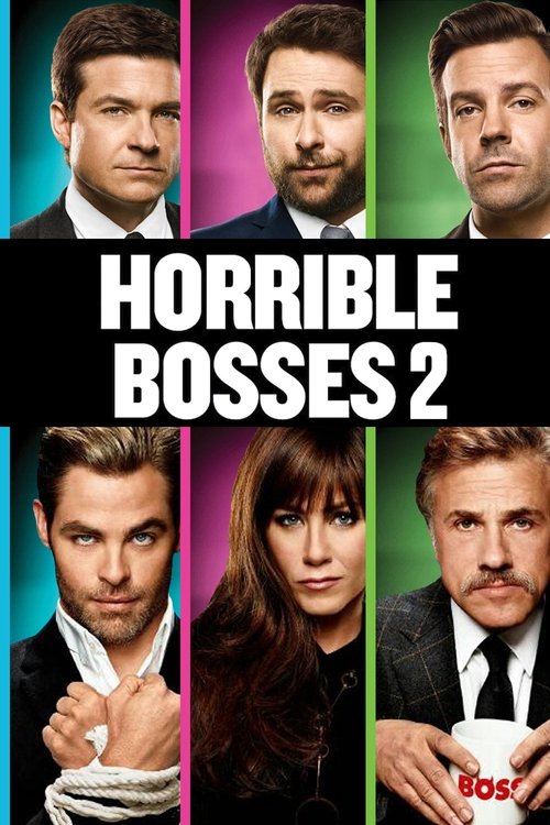 Horrible Bosses 2 постер