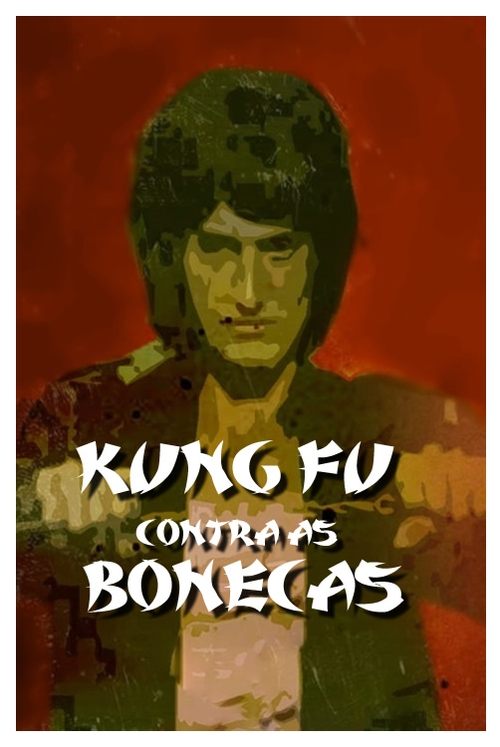 Kung Fu Contra as Bonecas постер