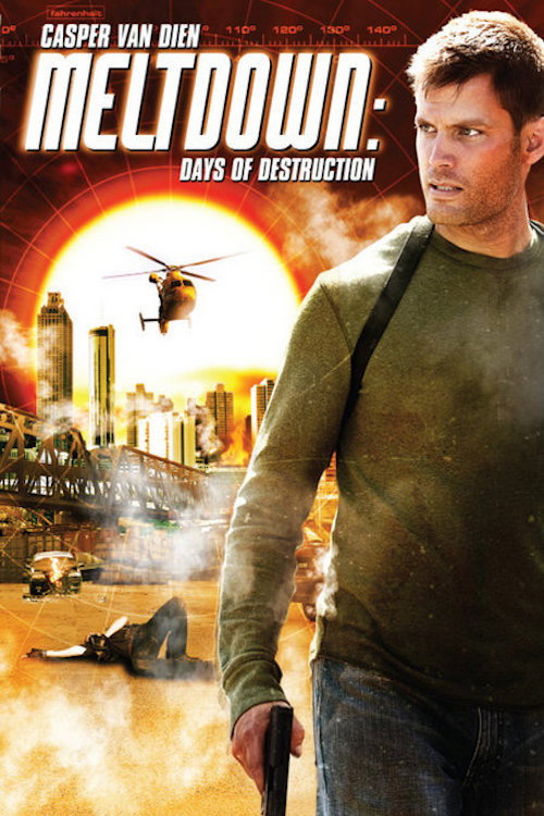Meltdown: Days of Destruction постер