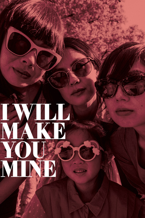 I Will Make You Mine постер