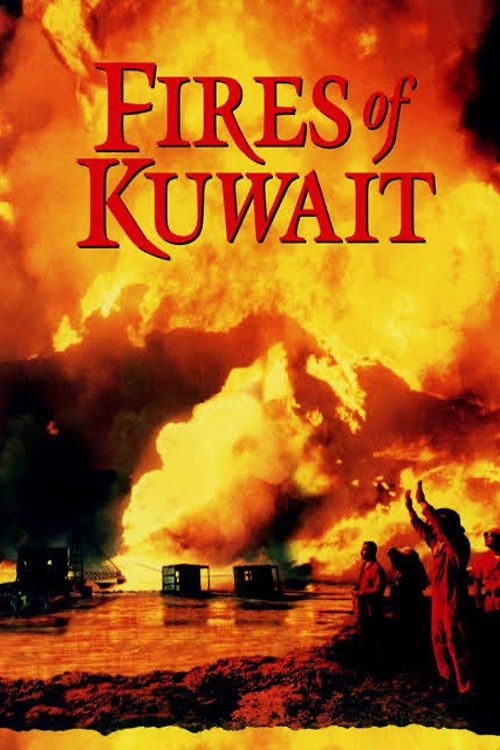 Fires of Kuwait постер