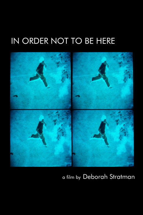 In Order Not to Be Here постер