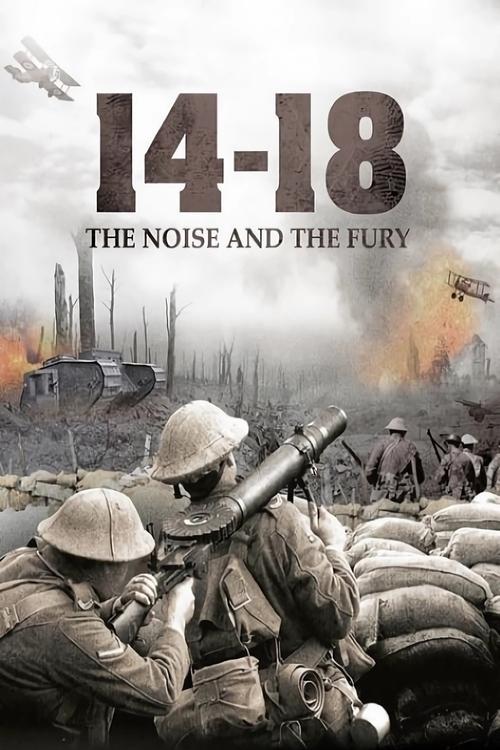 14-18, le bruit et la fureur постер