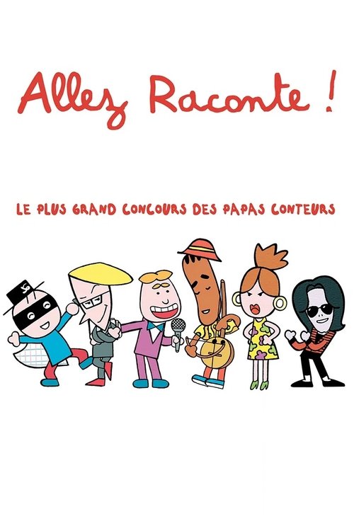 Allez raconte ! постер
