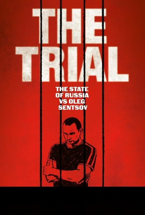 The Trial: The State of Russia vs Oleg Sentsov постер