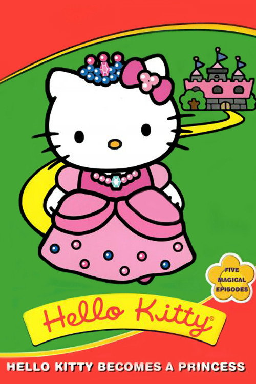 Hello Kitty Becomes A Princess постер