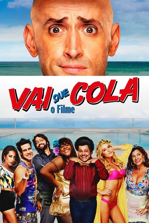 Vai Que Cola: O Filme постер