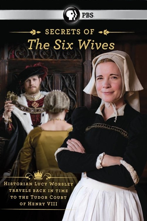 Six Wives with Lucy Worsley постер