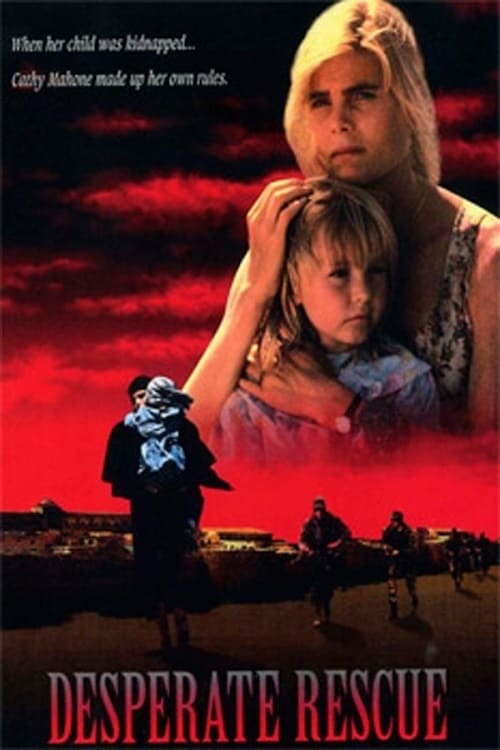 Desperate Rescue: The Cathy Mahone Story постер