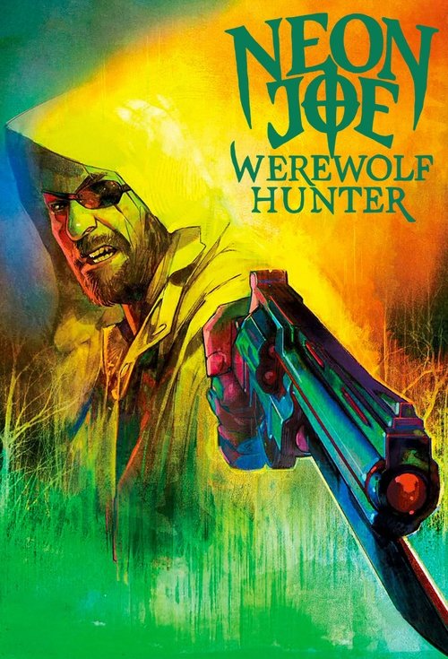 Neon Joe, Werewolf Hunter постер
