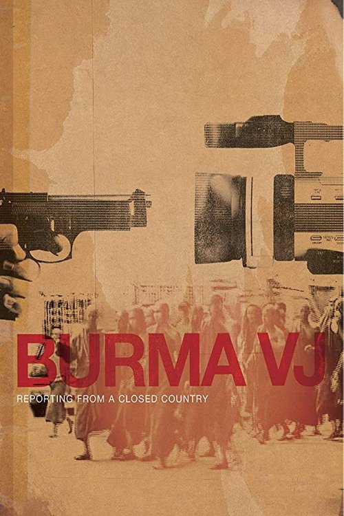 Burma VJ: Reporting from a Closed Country постер