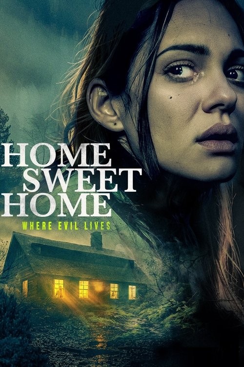 Home Sweet Home - Where Evil Lives постер