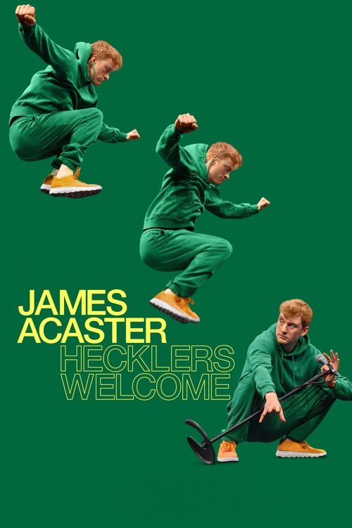 James Acaster: Hecklers Welcome постер