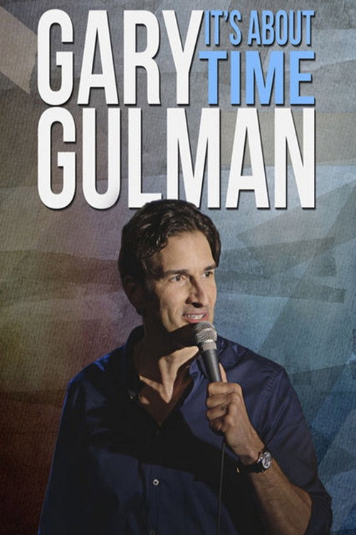 Gary Gulman: It's About Time постер